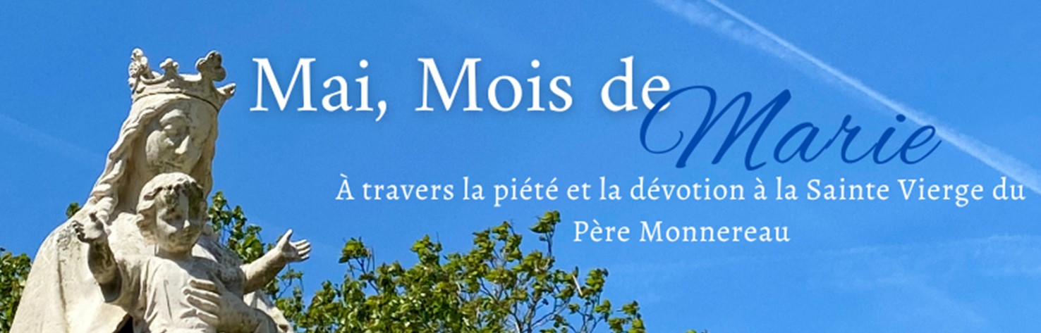 Le mois de Marie expliqué par le père Monnereau (France)